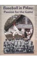 Baseball in Palau: Passion for the game from 1925-2007