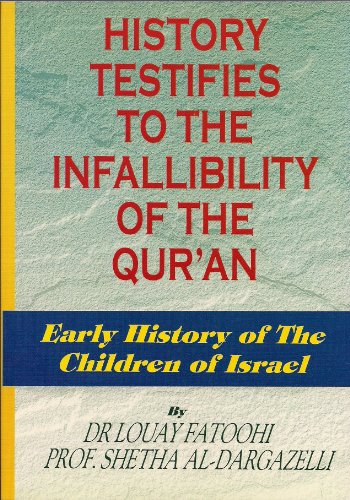 Stock image for History Testifies to the Infallibility of the Quran for sale by Solr Books