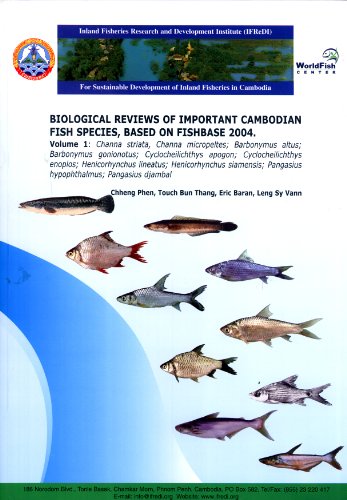Stock image for Biological Reviews of Important Cambodian Fish Species, Based on Fishbase 2004. Volume 1: Channa Striata, C. Micropeltes, Barbonyms Altus, B. Gonionotus, Cyclocheilichthys Apogon, C. Enoplos, Henicorhynchus Lineatus, H. Siamensis, Pangasius spp. for sale by Masalai Press
