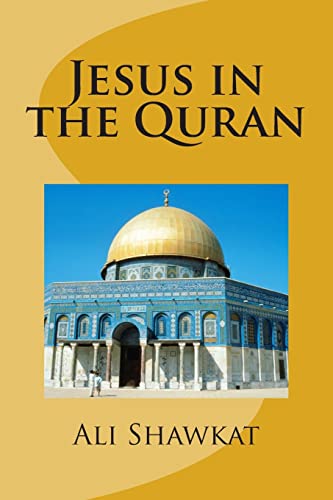 Stock image for Jesus in the Quran (Jesus in Islam) for sale by GF Books, Inc.