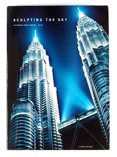 Stock image for Sculpting the Sky: Pretronas Twin Towers KLCC for sale by Books From California