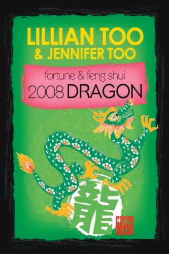 Stock image for Fortune & Feng Shui 2008 DRAGON for sale by Phatpocket Limited
