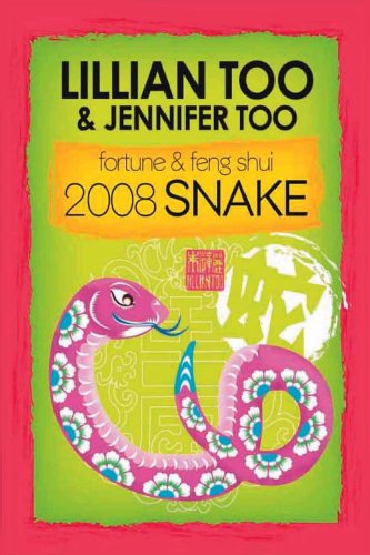Stock image for Fortune & Feng Shui 2008 SNAKE for sale by Phatpocket Limited