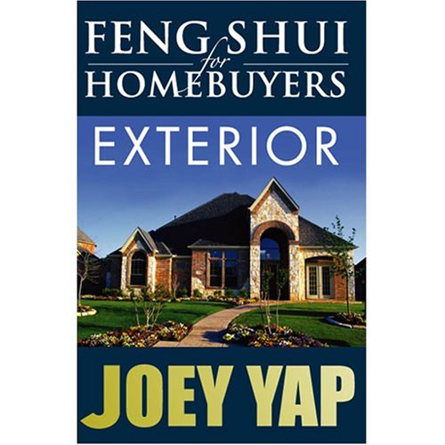 Beispielbild fr Feng Shui for Homebuyers - Exterior: Learn to Screen and See Properties with Feng Shui Vision: Learn to Screen and See Properties wth Feng Shui Vision zum Verkauf von Reuseabook