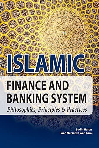 9789833850617: ISLAMIC FINANCE BANKING SYSTEM: Philosophies, Principles & Practices (Asia PROFESSIONAL Business Finance & Investing)