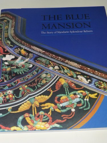 9789834085100: The Blue Mansion: The Story of Mandarin Splendour Reborn