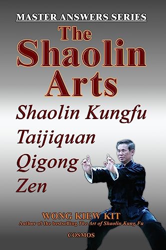 Stock image for The Shaolin Arts: Master Answers Series: Shaolin Kungfu, Taijiquan, Qigong and Zen for sale by Book Deals