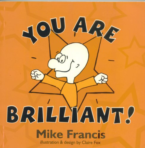 You Are Brilliant (9789834213206) by Mike Francis; Author