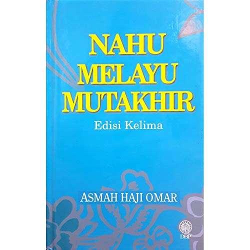 Stock image for Nahu Melayu Mutakhir (Up-to-Date Malay Grammar) for sale by dsmbooks