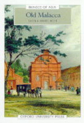 Stock image for Old Malacca (Images of Asia) for sale by SN Books Ltd