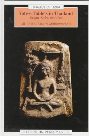 9789835600258: Votive Tablets in Thailand: Origin, Styles, and Uses