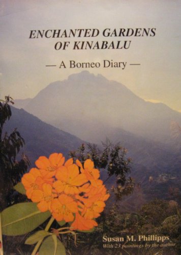 9789838120067: Enchanted Gardens of Kinabalu: A Borneo Diary