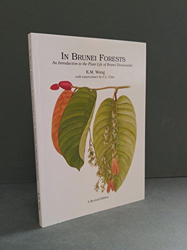 9789838120128: In Brunei forests: An introduction to the plant life of Brunei Darussalam