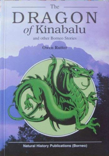 Beispielbild fr The Dragon of Kinabalu and Other Borneo Stories zum Verkauf von WorldofBooks