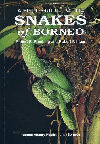Beispielbild fr A Field Guide to the Snakes of Borneo zum Verkauf von Better World Books