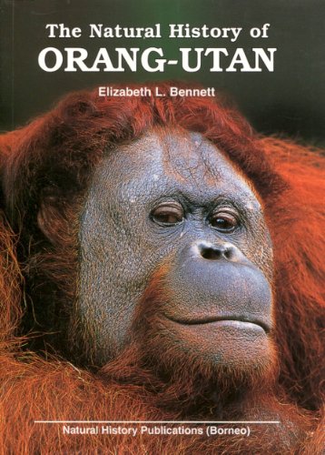 Stock image for The Natural History of Orang-utan for sale by SecondSale