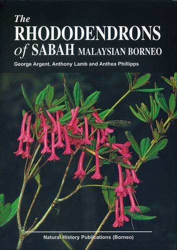 9789838121118: The Rhododendrons of Sabah, Malaysian Borneo