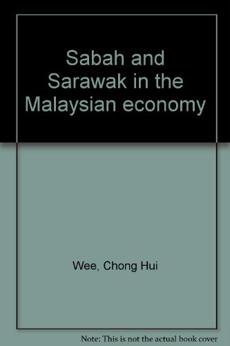 Stock image for Sabah and Sarawak in the Malaysian economy for sale by thebookforest.com