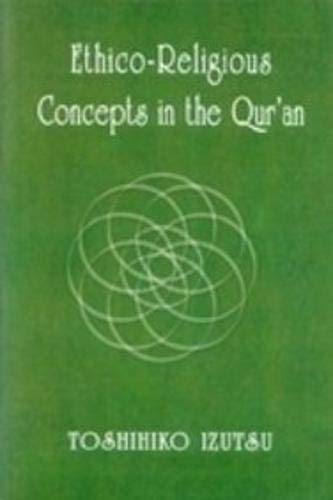 9789839154559: Ethico-religious Concepts in the Qu'ran