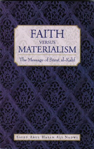 Stock image for Faith Verus Materialism: The Message of Surat Al-Kahf for sale by Books Unplugged