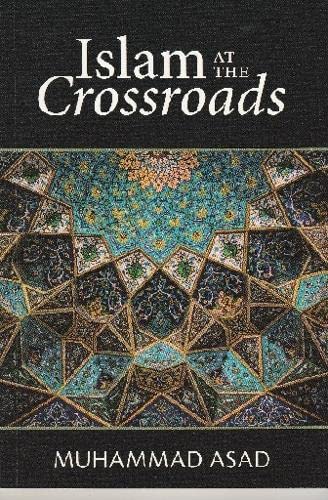 Beispielbild fr Islam at the Crossroads zum Verkauf von MK BOOK SERVICES