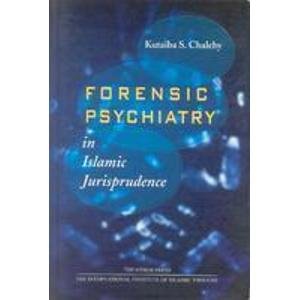 9789839541403: Forensic Psychiatry in Islamic Jurisprudence