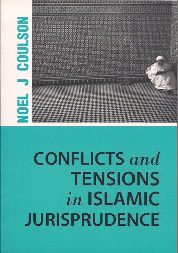 9789839541502: Conflicts and Tensions in Islamic Jurisprudence
