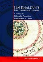 9789839541526: Ibn Khaldun's Philosophy of History: a study in the philosophic foundation of the science of culture