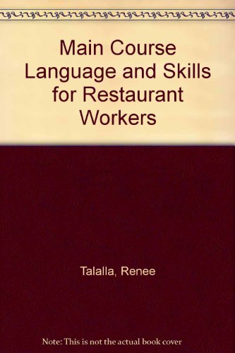 Beispielbild fr Main Course Language and Skills for Restaurant Workers zum Verkauf von Half Price Books Inc.