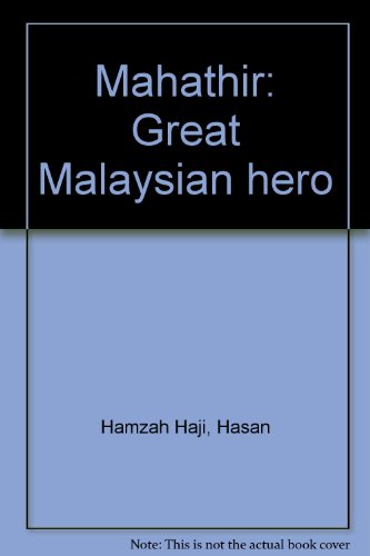 9789839683004: Mahathir: Great Malaysian hero