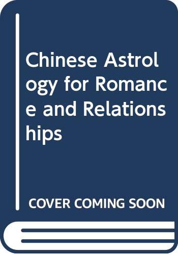 9789839778014: Chinese Astrology for Romance and Relationships