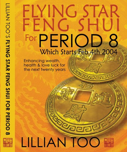 Beispielbild fr Flying Star Feng Shui for Period 8 zum Verkauf von Zoom Books Company