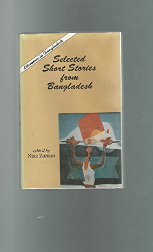 Beispielbild fr Selected short stories from Bangladesh (Literature in Bangladesh) zum Verkauf von BMV Bloor