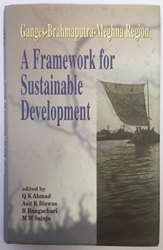 Stock image for Ganges-Brahmaputra-Meghna Region: A Framework for Sustainable Development for sale by PsychoBabel & Skoob Books