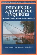 Indigenous Knowledge Inquiries: A Methodologies Manual for Development (9789840517008) by Paul Sillitoe