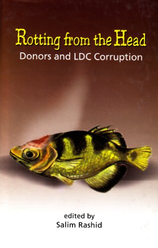 Stock image for Rotting from the Head: Donors and LDC Corruption for sale by PsychoBabel & Skoob Books