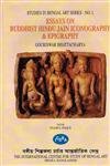Essays on Buddhist Hindu Jain Iconography & Epigraphy (Studies in Bengal Art Series: No. 1)