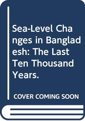 Beispielbild fr Sea-Level Changes in Bangladesh zum Verkauf von Books Puddle