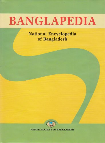 Banglapedia: National Encyclopedia of Bangladesh: Volume 1