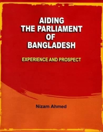 Beispielbild fr Aiding the Parliament of Bangladesh zum Verkauf von PBShop.store US