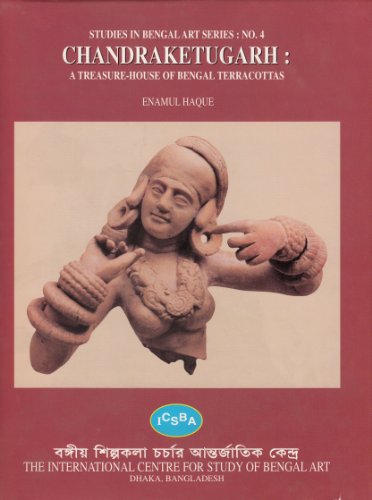 Chandraketugarh: A Treasure House of Bengal Terracottas