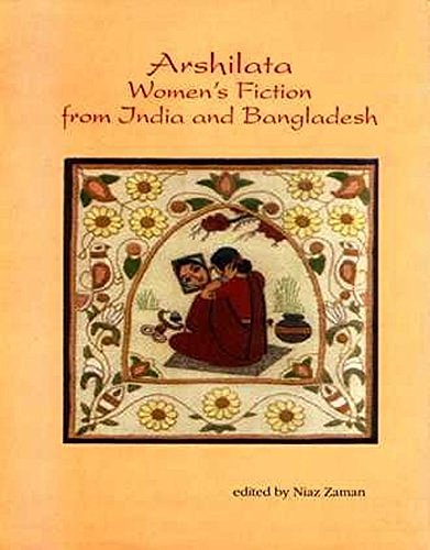 Beispielbild fr Arshilata Women's Fiction From India and Bangladesh zum Verkauf von funyettabooks