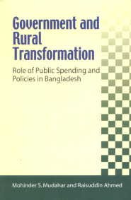 Beispielbild fr Government and Rural Transformation : Role of Public Spending and Policies in Bangladesh zum Verkauf von Vedams eBooks (P) Ltd