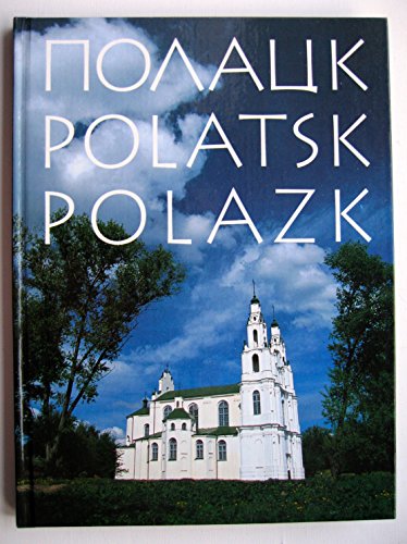 Beispielbild fr Polatsk: Fotaalbom = Polatsk = Polazk zum Verkauf von Bernhard Kiewel Rare Books