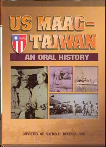 9789860137842: US MAAG-TAIWAN: An Oral History