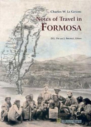 Stock image for Notes of Travel in Formosa for sale by Anybook.com