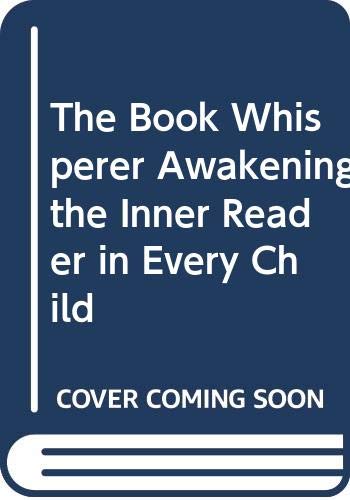 9789861854618: The Book Whisperer Awakening the Inner Reader in Every Child
