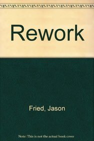 Rework - Jason Fried (Author)