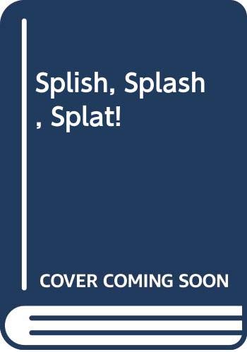 9789862168073: Splish, Splash, Splat!
