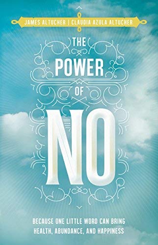 9789865623272: The Power of No: Because One Little Word Can Bring Health, Abundance, and Happiness